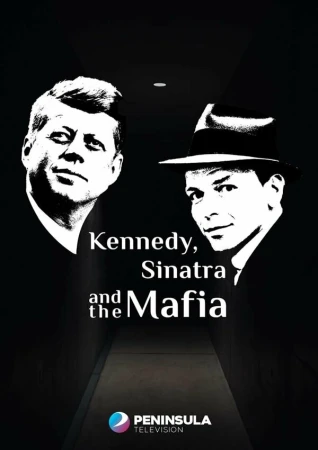 Кеннеди, Синатра и мафия в hd качестве