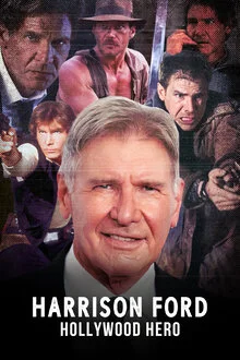 Харрисон Форд: Герой Голливуда в hd качестве